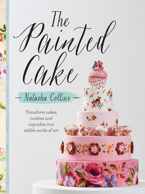 Title details for The Painted Cake by Natasha Collins - Available